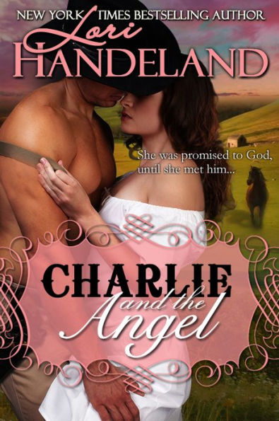 Charlie and the Angel: A Sexy Western Outlaw Historical Romance