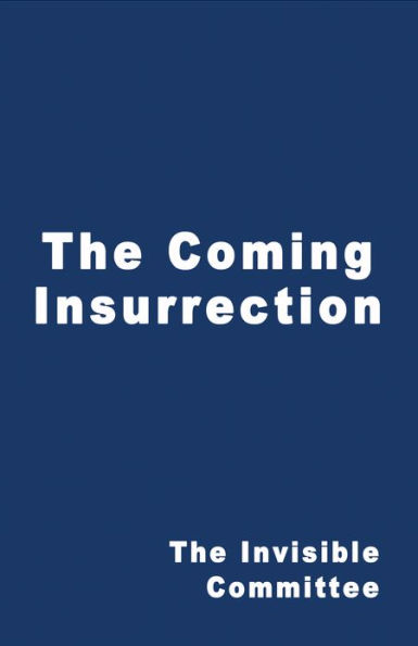 The Coming Insurrection