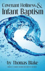 Covenant Holiness and Infant Baptism