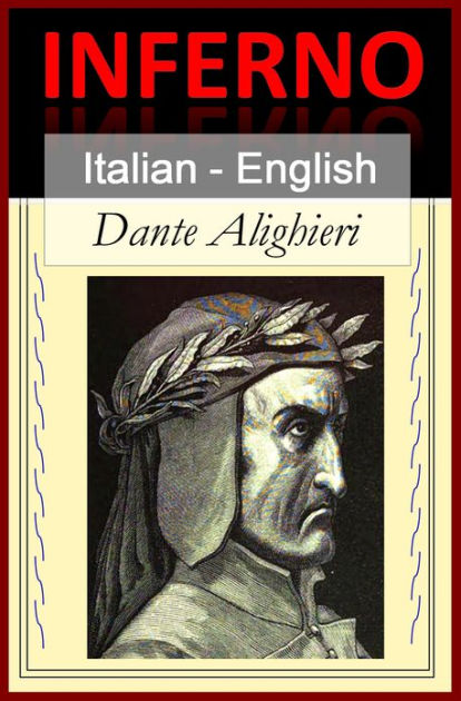 The Divine Comedy: Volume 1: Inferno (English and Italian Edition)
