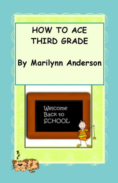 HOW TO ACE THIRD GRADE
