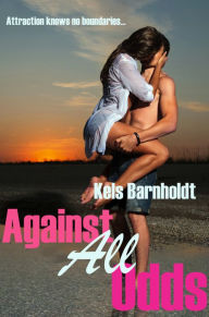Title: Against All Odds (Book One), Author: Kels Barnholdt