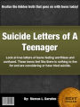 Suicide Letters of A Teenager: Look at true letters of teens feeling worthless and confused. These teens feel like there is nothing to live for.