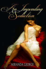 An Impending Seduction