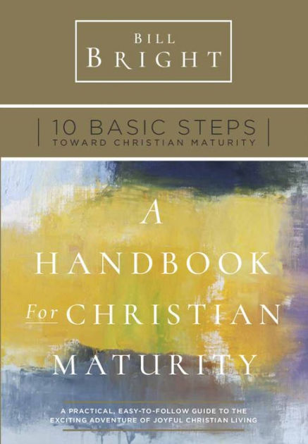 Handbook For Christian Maturity By Bill Bright : Free Programs