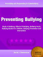 Preventing Bullying: In-Depth Study of Bullying, Effects Of Bullying, Bullying Hurts, Bullying Books For Children, Bullying Prevention And Intervention