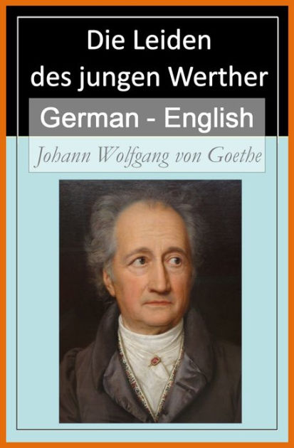 die-leiden-des-jungen-werther-german-english-bilingual-edition