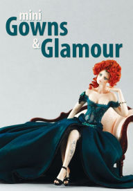 Title: Mini Gowns and Glamour, Author: Traci Nigon
