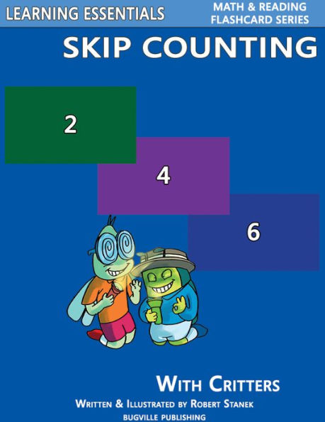 Skip Counting by 2, 3, 4, 5, 6, 7, 8, 9, and 10: Number Flash Cards with Critters (Learning Essentials Math & Reading Flashcard Series)