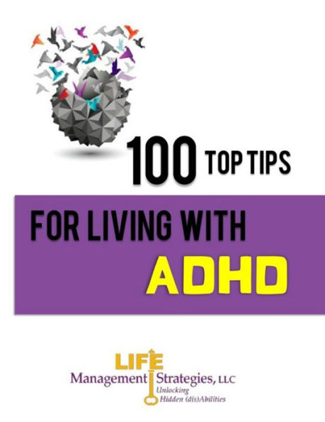 100 Top Tips for Living With ADHD