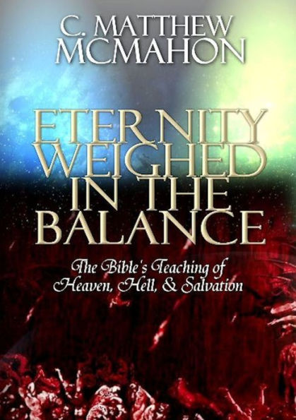 Eternity Weighed in the Balance