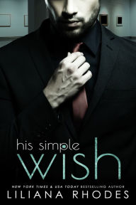 His Simple Wish - His Every Whim, Part 3 (BBW Billionaire Romance Novella)