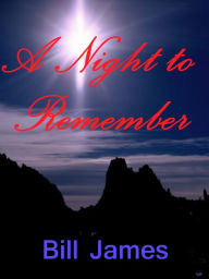 Title: A Night To Remember, Author: Bill James