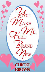 You Make Me Feel Brand New