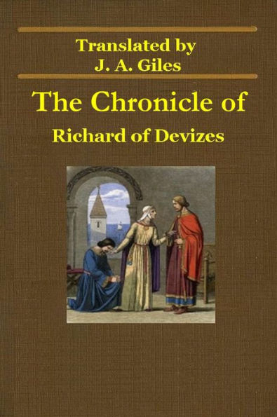 THE CHRONICLE OF RICHARD OF DEVIZES, Concerning the Deeds of Richard the First, King of England