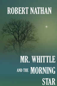 Mr. Whittle and the Morning Star