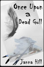 Once Upon a Dead Gull