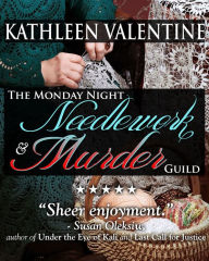 Title: The Monday Night Needlework & Murder Guild, Author: Kathleen Valentine