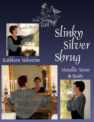 Title: Slinky Silver Shrug, Author: Kathleen Valentine