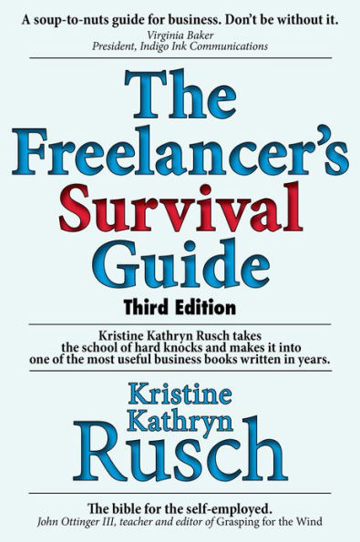 The Freelancer's Survival Guide: Third Edition