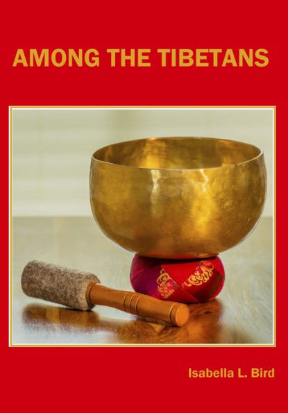 Among the Tibetans (Illustrated)
