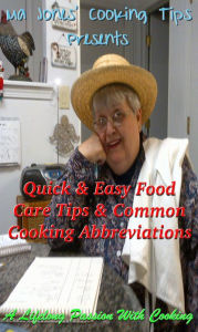 Title: Ma Jones' Cooking Tips Presents: Quick & Easy Food Care Tips & Common Cooking Abbreviations, Author: Ma Jones