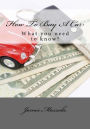 How To Buy A Car: What you need to know?