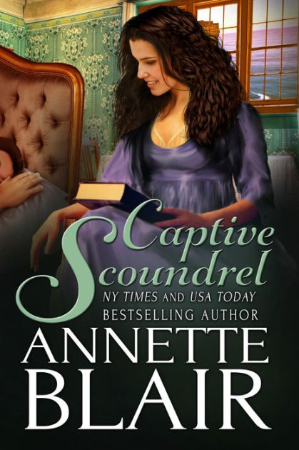 Captive Scoundrel By Annette Blair Paperback Barnes And Noble® 5213
