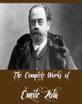 The Complete Works of Émile Zola (18 Complete Works of Émile Zola Including Theresa Raquin, Germinal, L'Assommoir, The Three Cities Trilogy, Doctor Pascal, The Fat and the Thin, Fruitfulness, His Masterpiece, A Love Episode, The Dream, And M