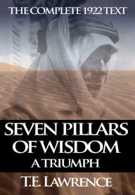 Title: Seven Pillars Of Wisdom, Author: T. E. Lawrence