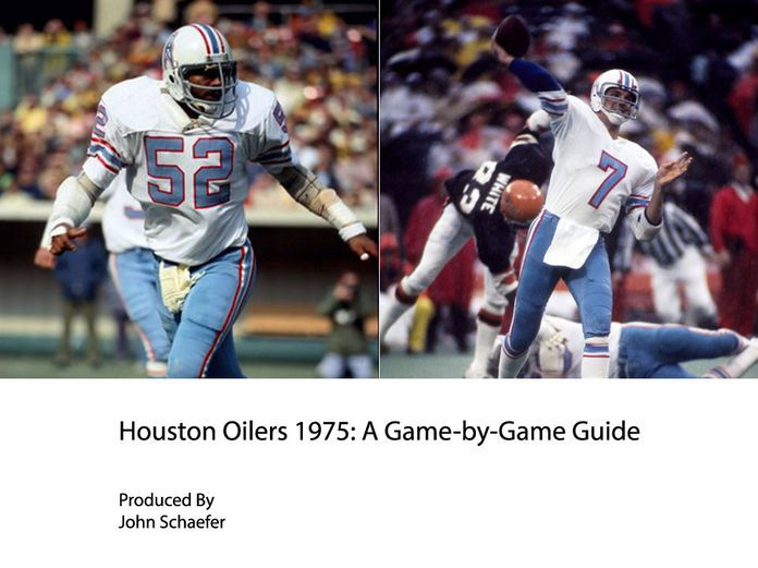 Houston Oilers 1975: A Game-by-Game Guide by John Schaefer