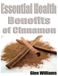 Title: Essential Health Benefits of Cinnamon, Author: Glen Williams