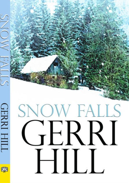 Snow Falls By Gerri Hill Paperback Barnes And Noble®