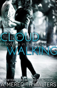 Cloud Walking (A Find You in the Dark novella)