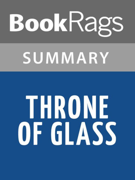 Throne of Glass by Sarah J. Maas l Summary & Study Guide