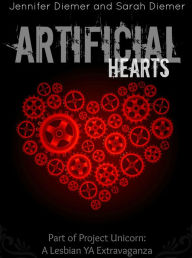 Title: Artificial Hearts: A Lesbian YA Short Story Collection, Author: Jennifer Diemer