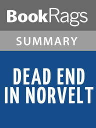 Title: Dead End in Norvelt by Jack Gantos l Summary & Study Guide, Author: BookRags