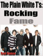 The Plain White T's: Rocking Fame