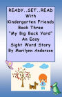 READY ... SET ... READ with KINDERGARTEN FRIENDS ~~ Book Three ~~