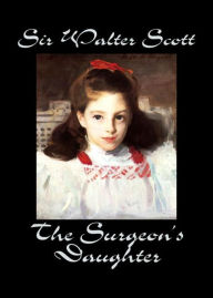 Title: The Surgeon's Daughter: A Romance Classic By Sir Walter Scott! AAA+++, Author: BDP