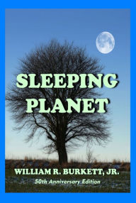Title: Sleeping Planet, Author: William R. Burkett