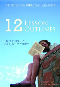 Title: Studies on Biblical Equality: 12 Lesson Outlines for Personal or Group Study, Author: A. Berkeley Mickelson