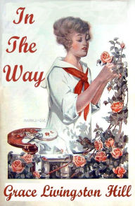 Title: In The Way, Author: Grace Livingston Hill