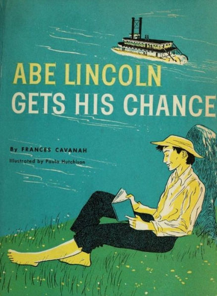 Abe Lincoln Gets His Chance