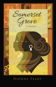 Title: Somerset Grove, Author: Dionne Peart