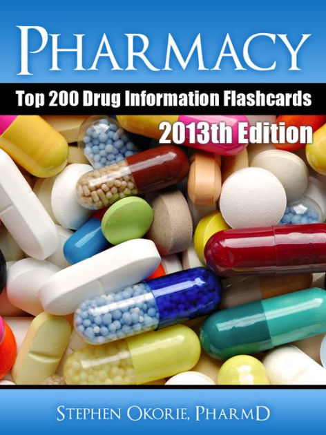 Pharmacy Top 200 Drug Information Flashcards By Stephen Okorie | NOOK ...