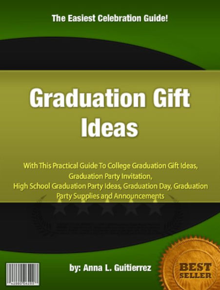 Graduation Gift Ideas: A Practical Guide to College Graduation Gift Ideas, Graduation Party Invitation, High School Graduation Party Ideas, Graduation Day, Graduation Party Supplies and Announcements