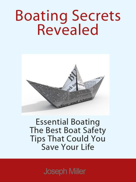 Boating Secrets Revealed :Choosing The Best Boat