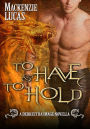 To Have & To Hold