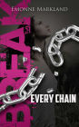 Break Every Chain